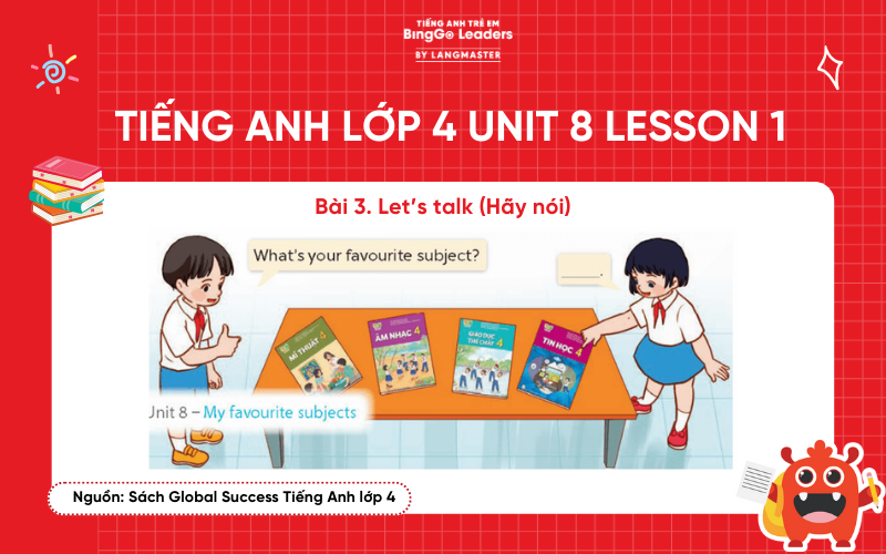 Bài tập tiếng Anh lớp 4 Unit 8 Lesson 1 sách Global Success