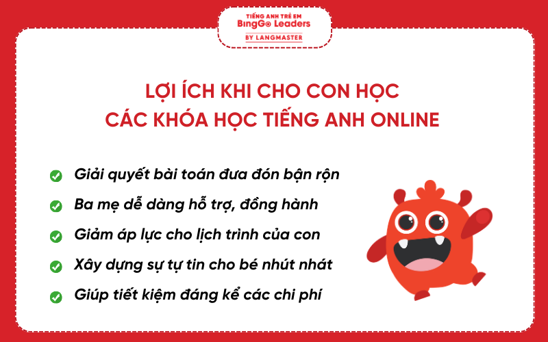 Lợi ích khi cho bé tham gia các khóa học tiếng Anh online