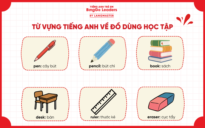 Dạy bé học tiếng Anh cơ bản qua chủ đề đồ dùng học tập