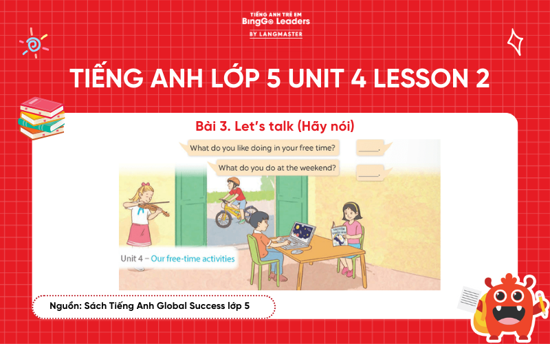 Bài tập tiếng Anh lớp 5 Unit 4 Lesson 2 sách Global Success