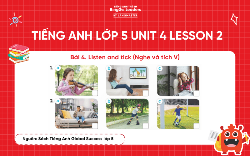 Bài tập tiếng Anh lớp 5 Unit 4 Lesson 2 sách Global Success