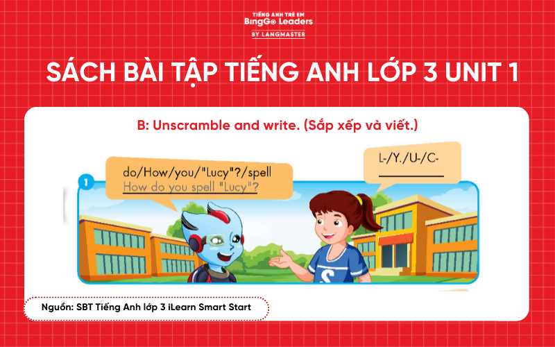 Bài tập tiếng Anh lớp 3 iLearn Smart Start Unit 1