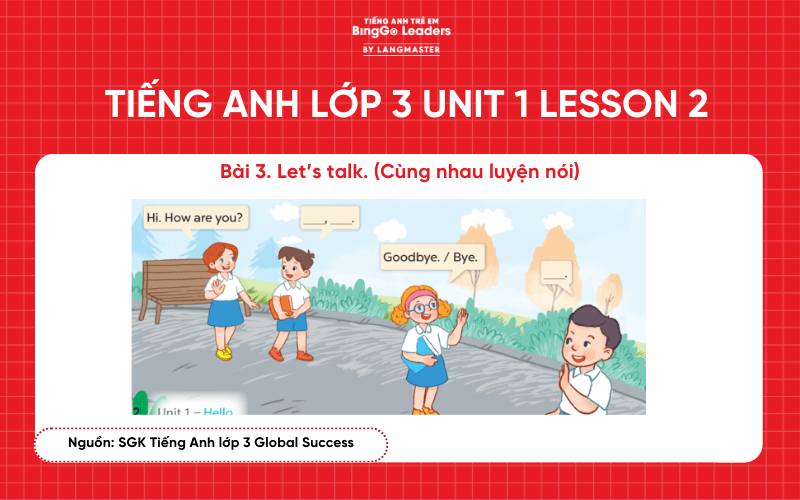 Bài tập tiếng Anh lớp 3 Unit 1 Hello Lesson 2 sách Global Success