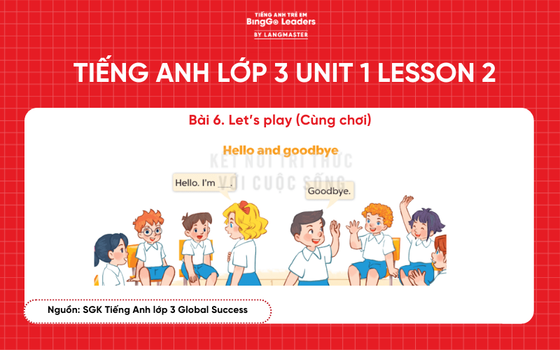Bài tập tiếng Anh lớp 3 Unit 1 Hello Lesson 2 sách Global Success