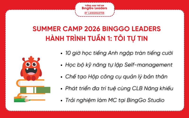 Hành trình Trại hè tiếng Anh Summer Camp BingGo Leaders Tuần 1: Tôi tự tin