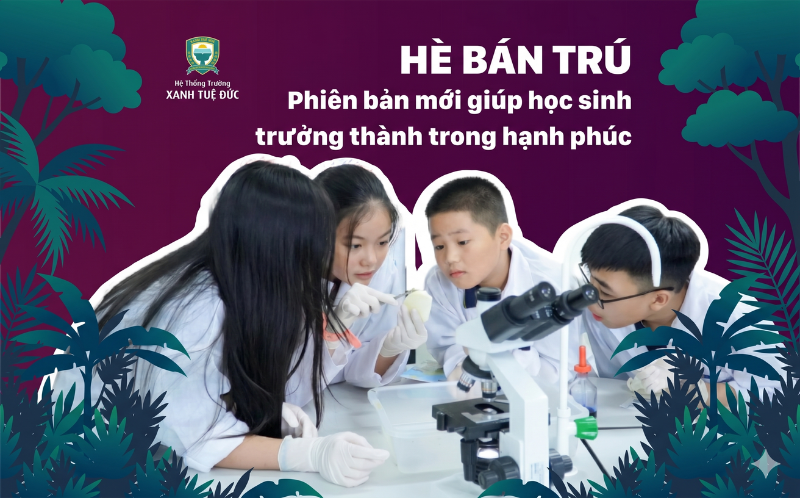 Trại hè tiếng Anh cho bé tiếng Anh Xanh Tuệ Đức