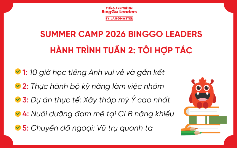 Hành trình tuần 1 tại trại hè tiếng Anh Summer Camp 2026 BingGo Leaders