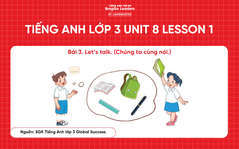 Bài tập tiếng Anh lớp 3 Unit 8 Lesson 1 sách Global Success