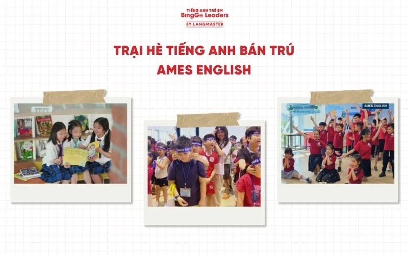 Trại hè Amazing Summer 2026 - Ames English