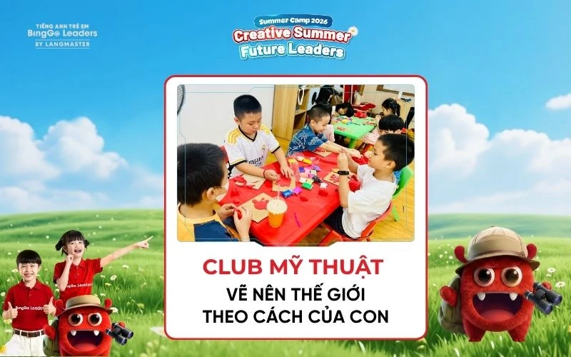 Câu lạc bộ Mỹ thuật sáng tạo tại trại hè tiếng Anh Summer Camp 2026 của BingGo Leaders