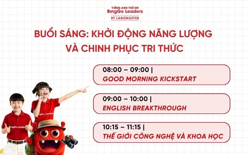 Lịch trình buổi sáng thường ngày tại trại hè tiếng Anh Summer Camp tại BingGo Leaders