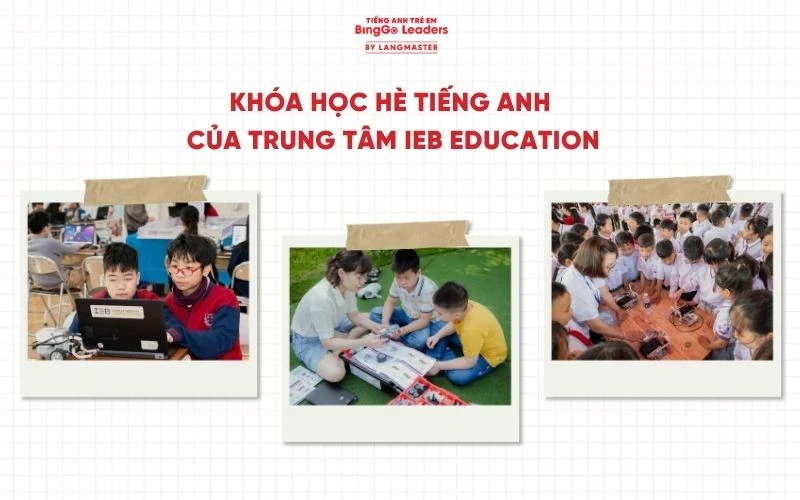 Khóa học hè tiếng Anh IEB EDUCATION