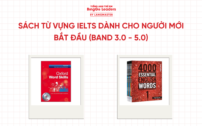 Sách từ vựng IELTS dành cho người mới bắt đầu (Band 3.0 - 5.0)