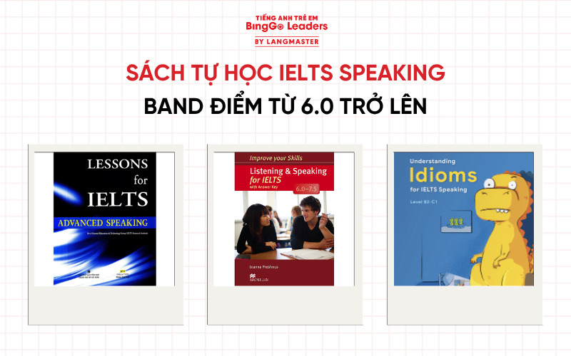 Sách học IELTS Speaking cho band điểm từ 6.0 trở lên